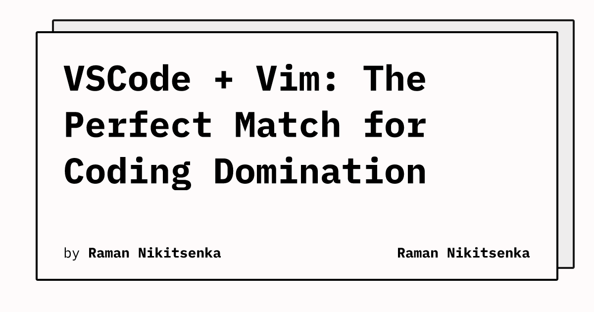 🚀 VSCode + Vim The Perfect Match for Coding Domination 💪